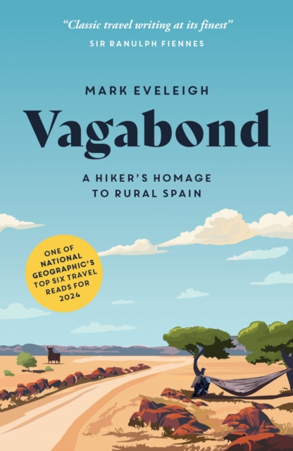 Vagabond : A Hiker's Homage to Rural Spain