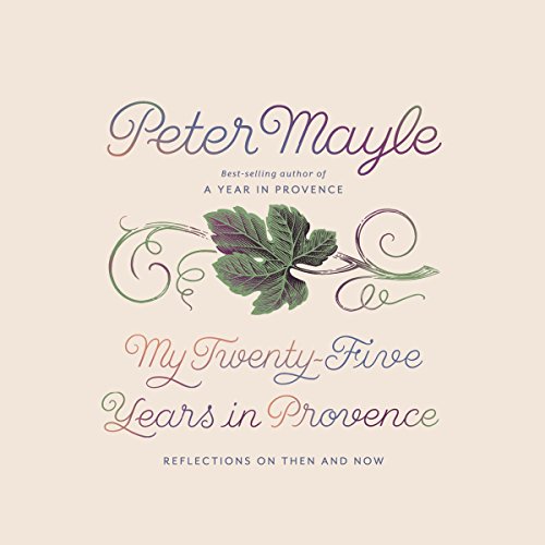 My Twenty-Five Years in Provence book cover