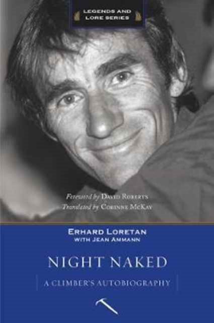 Night Naked : A Climber's Autobiography