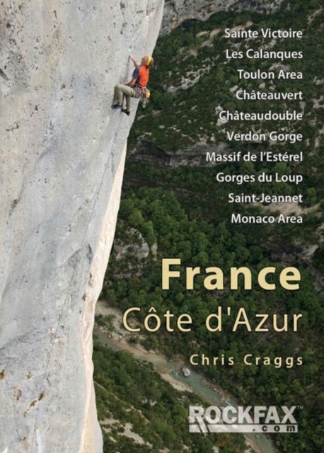France: Cote D'Azur : Sainte-Victoire, Les Calanques, Toulon Area, Chateuvert, Chateaudouble, Verdon Gorge, Massif De L'Esterel, Gorges Du Loup, Saint Jeannet, Monaco Area