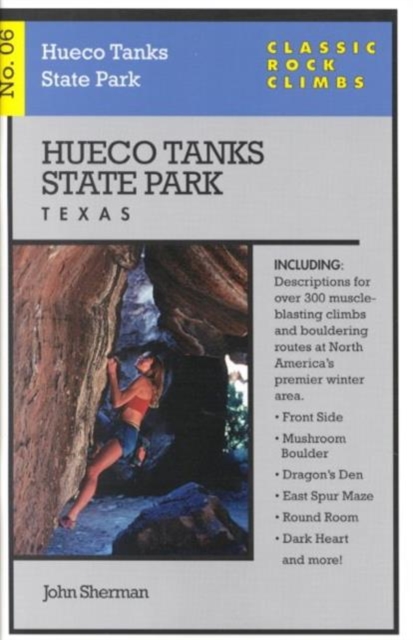 Classic Rock Climbs No. 06 Hueco Tanks State Park, Texas book cover