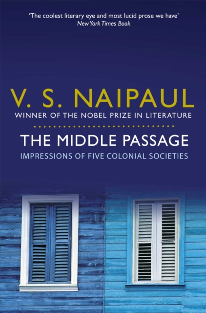 The Middle Passage : Impressions of Five Colonial Societies
