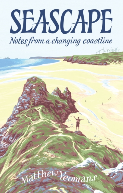 Seascape : Notes from a Changing Coastline book cover