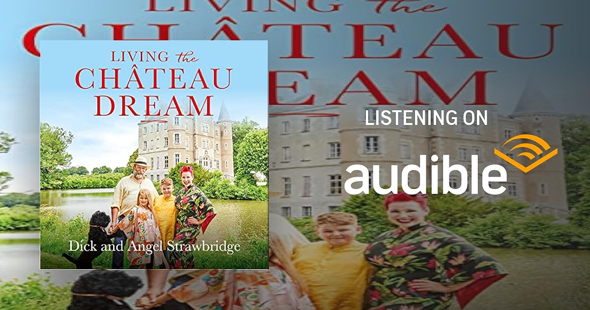 Living the Château Dream audiobook cover