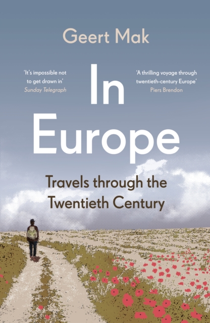 In Europe : Travels Through the Twentieth Century
