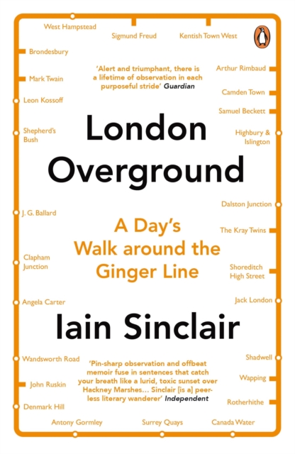 London Overground : A Day's Walk Around the Ginger Line