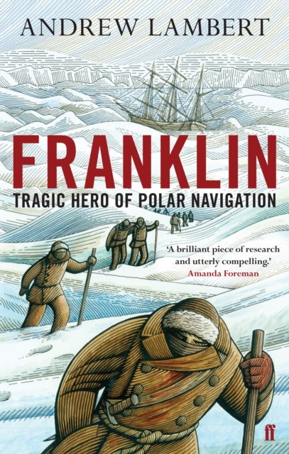 Franklin : Tragic Hero of Polar Navigation