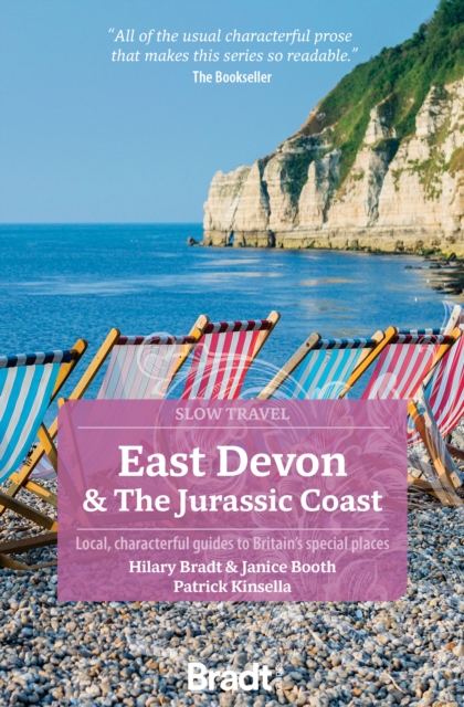 East Devon & The Jurassic Coast (Slow Travel) : Local, characterful guides to Britain's special places