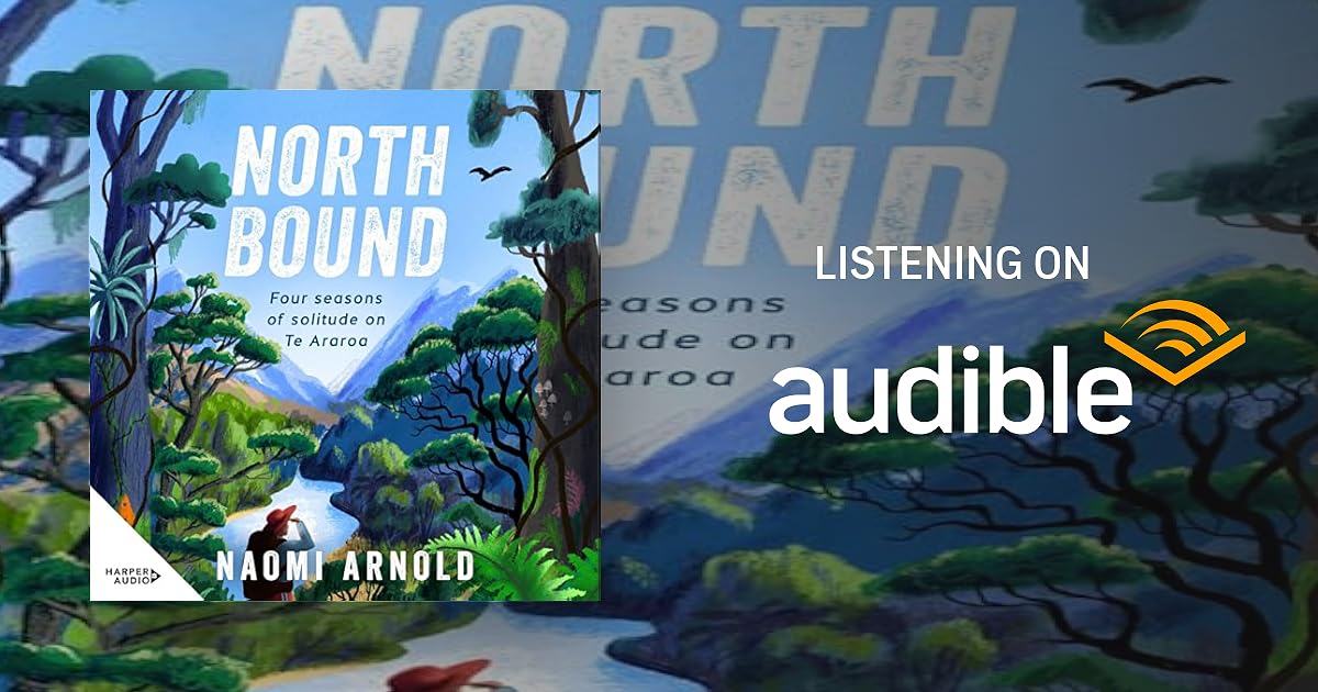 Northbound: Four seasons of solitude on Te Araroa book cover