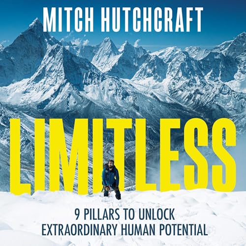 Limitless: 9 Pillars to Unlock Extraordinary Human Potential