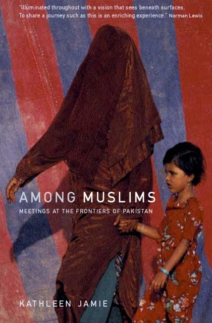 Among Muslims : Meetings at the frontiers of Pakistan book cover