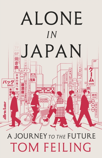 Alone in Japan : A Journey to the Future book cover