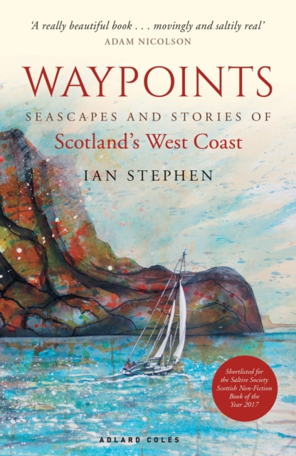 Waypoints : Seascapes and Stories of Scotland's West Coast