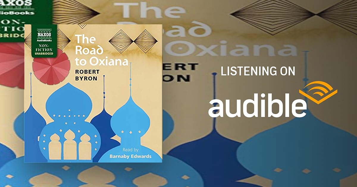 The Road to Oxiana audiobook cover