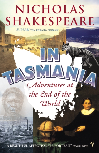 In Tasmania : Adventures at the End of the World
