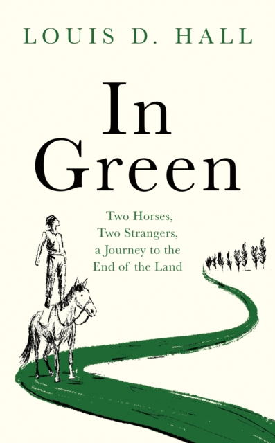 In Green : A Journey to the End of the Land
