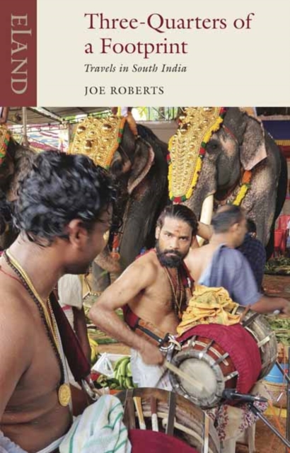 Three Quarters of a Footprint : Travels in South India book cover