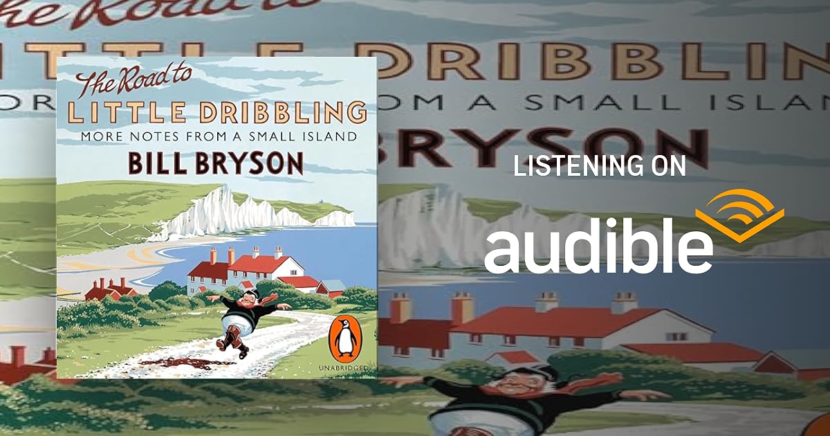 The Road to Little Dribbling audiobook cover
