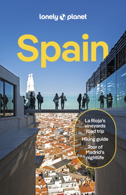 Lonely Planet Spain : Detailed Itineraries | Travel Like a Local | Insider Tips | Covers Madrid, Castilla y Leon, Barcelona, Catalonia, Basque Country and more