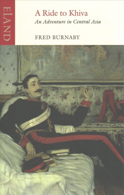 A Ride to Khiva : An Adventure in Central Asia