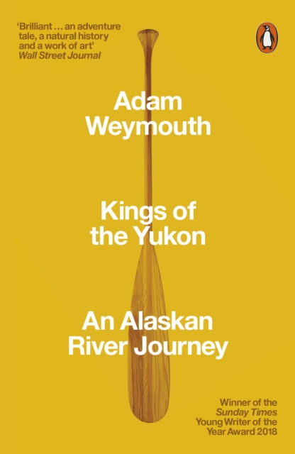 Kings of the Yukon : An Alaskan River Journey book cover