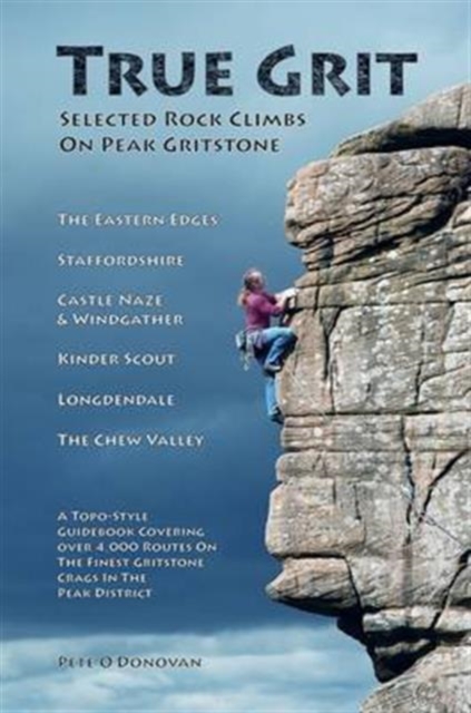 True Grit : Selected Climbs on Peak Gritstone