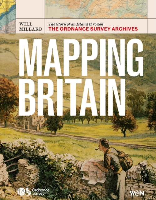 Mapping Britain : The Story of an Island through the Ordnance Survey Archives book cover