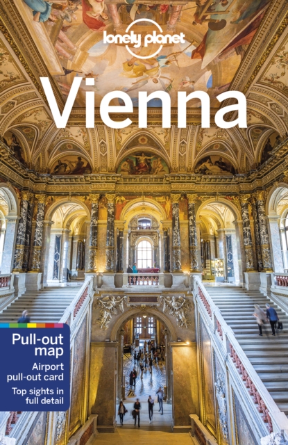 Lonely Planet Vienna : Detailed Itineraries | Travel Like a Local | Insider Tips | Covers Hofburg, Stephansdom, Karlsplatz, Museum District, Schloss Belvedere, Prater, Schonbrunn, and more