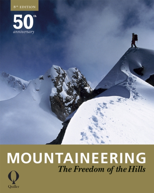 Mountaineering : The Freedom of the Hills