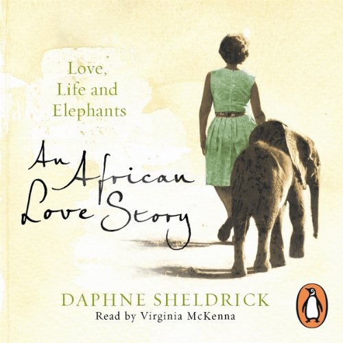 Love, Life and Elephants