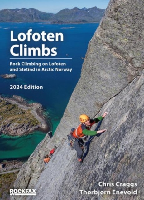 Lofoten Climbs : Rock Climbing on Lofoten and Stetind in Arctic Norway