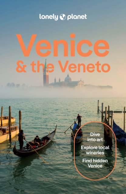 Lonely Planet Venice & the Veneto : Detailed Itineraries | Travel Like a Local | Insider Tips | Covers San Marco, Dorsoduro, San Polo, Cannaregio, Murano, and more