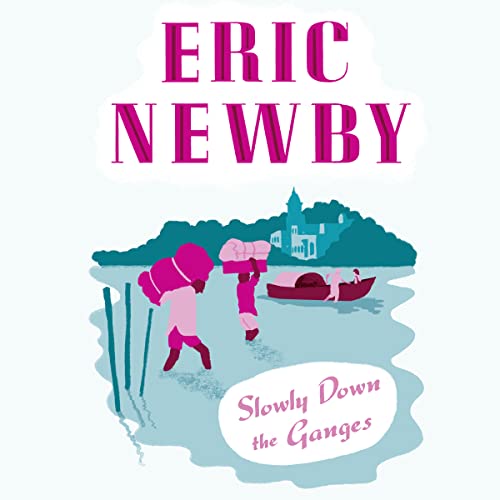 Slowly Down the Ganges audiobook cover
