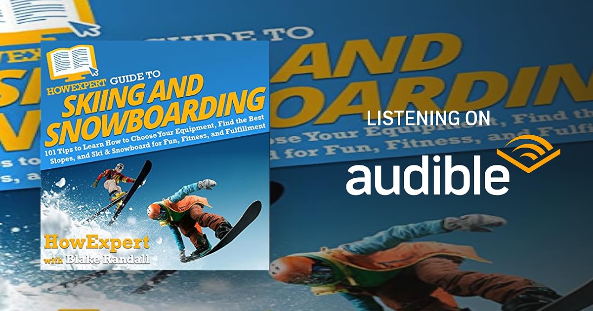 HowExpert Guide to Skiing and Snowboarding book cover