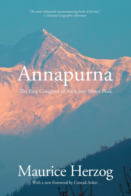 Annapurna : The First Conquest Of An 8,000-Meter Peak