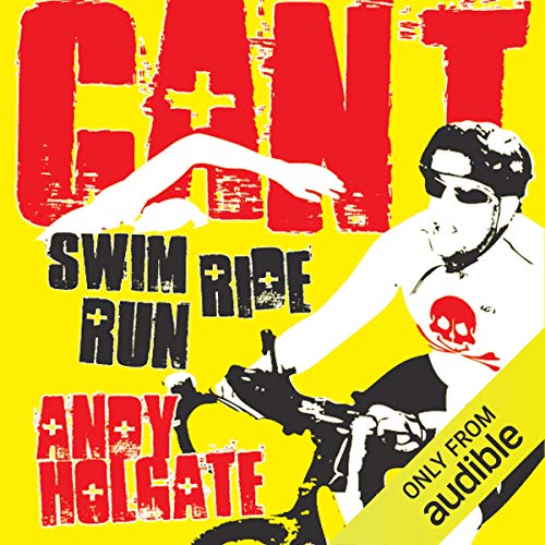 Can't Swim, Can't Ride, Can't Run