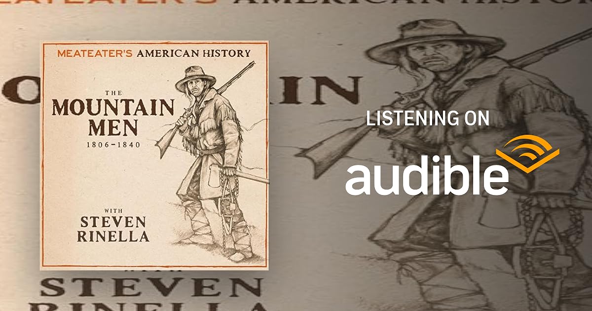 MeatEater's American History: The Mountain Men (1806-1840) book cover