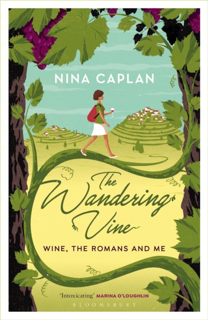 The Wandering Vine : Wine, the Romans and Me