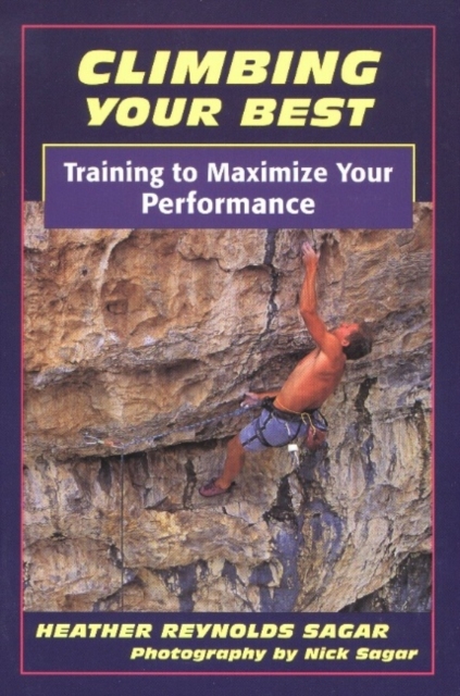 Climbing Your Best : Training to Maximize Your Performance book cover