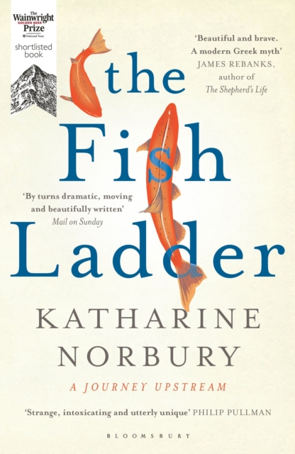 The Fish Ladder : A Journey Upstream book cover