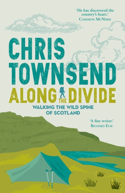 Along the Divide : Walking the Wild Spine of Scotland book cover