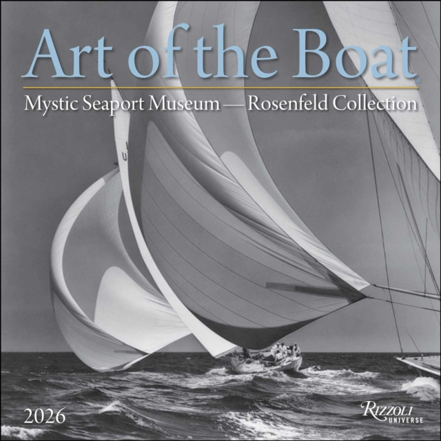 Art of The Boat 2026 Wall Calendar : Mystic Seaport Museum – The Rosenfeld Collection