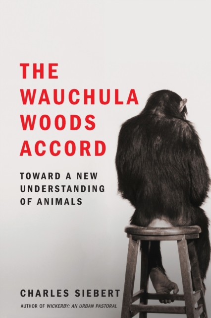Wauchula Woods Accord : Toward a New Understanding of Animals