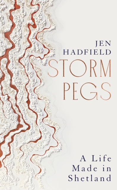 Storm Pegs : A Life Made in Shetland book cover