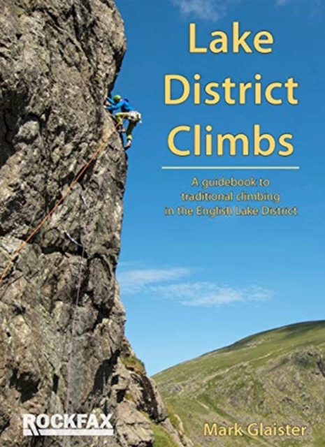 Lake District Climbs : A guidebook to traditional climbing in the English Lake District book cover