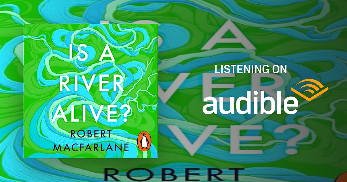 Is a River Alive? audiobook cover