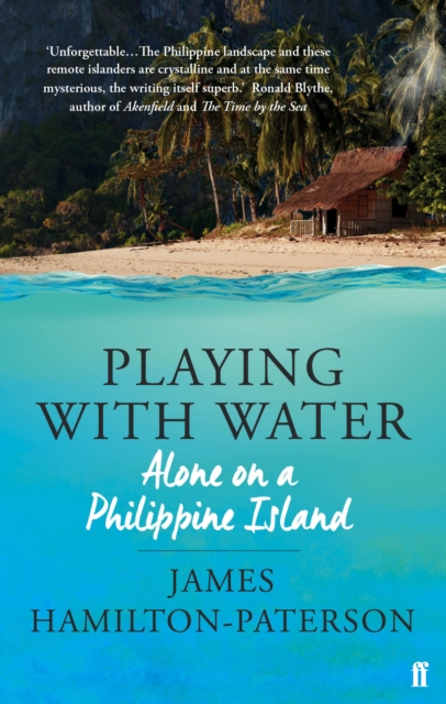 Playing With Water : Alone on a Philippine Island