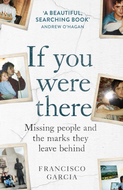 If You Were There : Missing People and the Marks They Leave Behind book cover