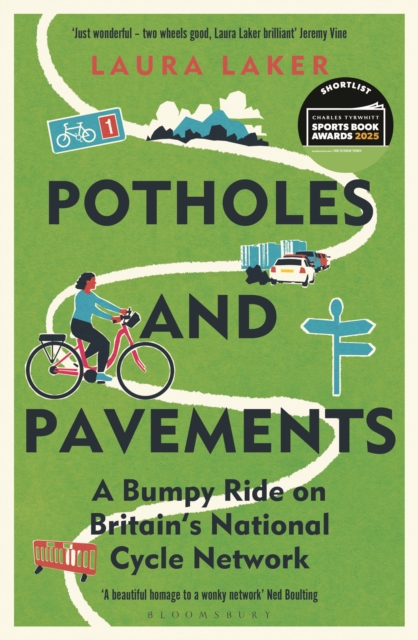 Potholes and Pavements : A Bumpy Ride on Britain’s National Cycle Network