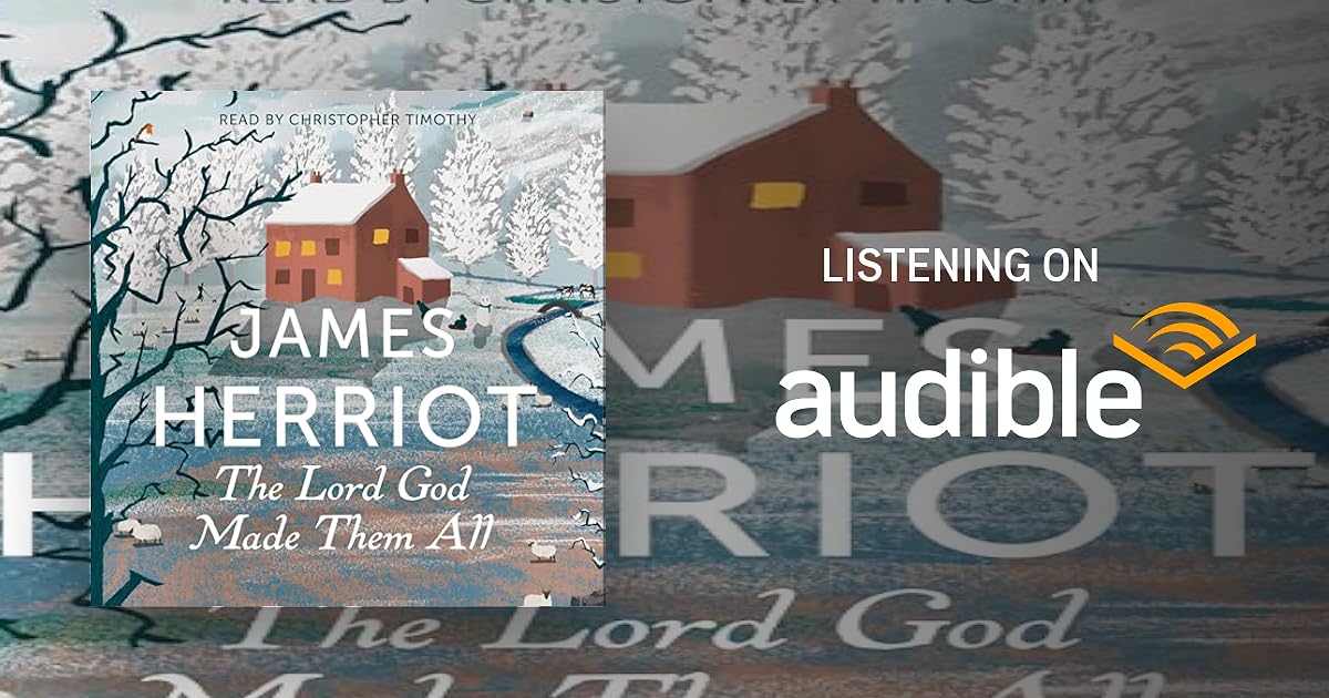 The Lord God Made Them All audiobook cover